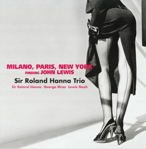 수입 / Sir Roland Hanna Trio [롤랜드 한나] - Milano, Paris, New York (180g LP) Venus 2022-03-29
