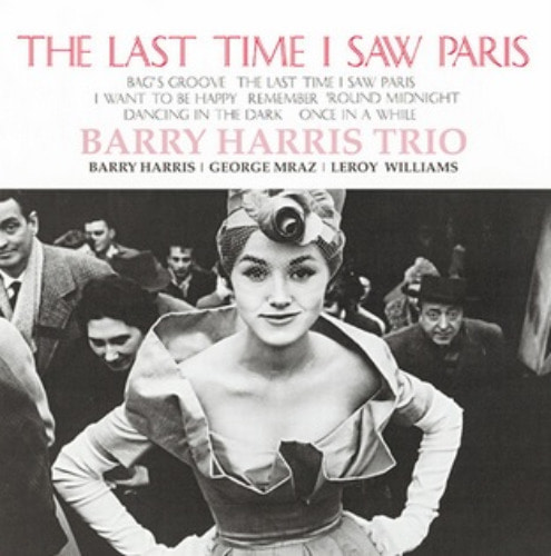수입 / Barry Harris Trio [배리 해리스] - The Last Time I Saw Paris (180g LP)  Venus 2022-03-29