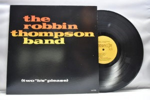 The Robin Thompson Band[로빈 톰슨 밴드]- Two B&#039;s Please ㅡ 중고 수입 오리지널 아날로그 LP