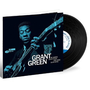 Grant Green - Born To Be Blue [Limited Edition, 180g LP, Gatefold]