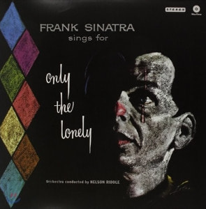 Frank Sinatra [프랭크 시나트라] - Only The Lonely (180g LP, WaxTime)