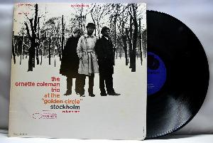 The Ornette Coleman Trio [오넷 콜맨] - At The &quot;Golden Circle &quot; Stockholm - Volume One - 중고 수입 오리지널 아날로그 LP